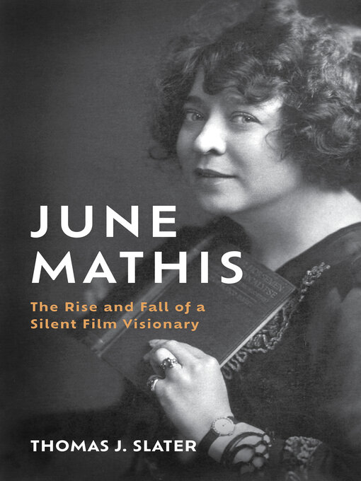 Title details for June Mathis by Thomas J. Slater - Available